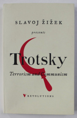 Terrorism and Communism : a reply to Karl Kautsky / Leon Trotsky ed. S. Zizek foto