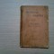 DRUMURILE NOASTRE - Nestor Urechia (inginer-sef) -1911, 145 p. cu 1 tabel anexat