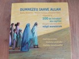 Dumnezeu, Iahve, Allah- Katia Mrowlec, Michel Kubler, Humanitas