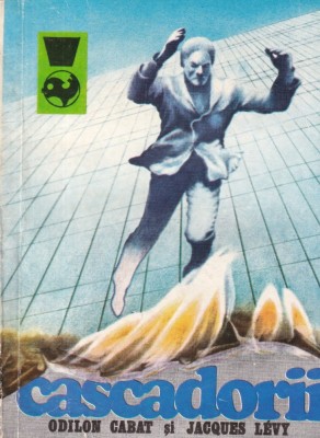 Odilon Cabat, Jacques Levy - Cascadorii foto