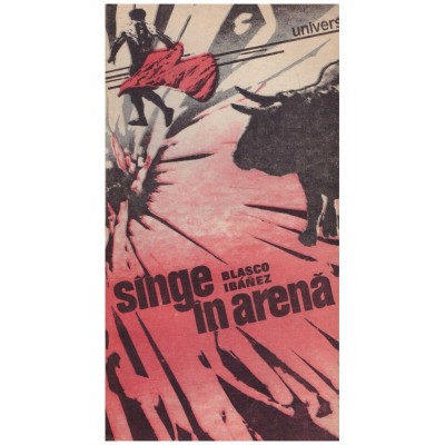 Vicente Blasco Ibanez - Sange in arena - 129244 foto
