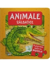 Animale salbatice. Prima mea carte cu puzzle/***