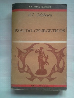 (C425) A.I. ODOBESCU - PSEUDO-CYNEGETICOS foto