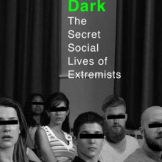 Going Dark: The Secret Social Lives of Extremists | Julia Ebner