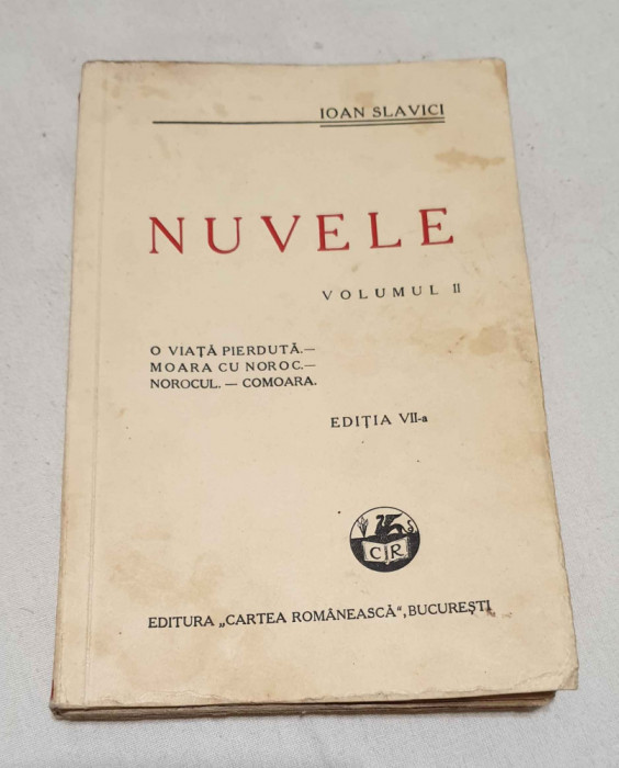 Carte NUMEROTATA veche de colectie anii 1940 - NUVELE - Vol 2 - Ioan Slavici