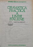 Gramatica practica a limbii italiene - 1980 - Mihaela Carstea Romascanu (AR293)