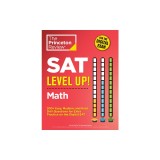 SAT Level Up! Math: 375+ Easy, Medium, and Hard Drill Questions for SAT Scoring Success