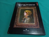 GRIGORESCU * 1838-1907 * EDIȚIE TRILINGVĂ / 2003 * 4 2 6