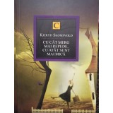 Kjersti Skomsvold - Cu cat merg mai repede, cu atat sunt mai mica (Editia: 2013)