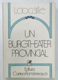 UN BURGTHEATER PROVINCIAL de L. CIOCARLIE , 1984