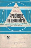 Cumpara ieftin Probleme de Geometrie A. Hollinger Clasele VI-VIII, Didactica si Pedagogica, 1981, Matematica