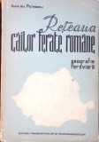 RETEAUA CAILOR FERATE ROMANE. GEOGRAFIE FEROVIARA-IOAN GH. POPESCU-275518