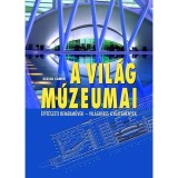 A vil&aacute;g m&uacute;zeumai - Giulia Camin