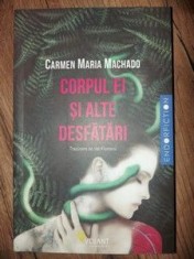 Corpul ei si alte desfatari- Carmen Maria Machado