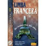 Viorica Aura Paus, Rodica Madinescu, Marioara Sima - Limba franceza - Au rendez - vous des amis - manual pentru clasa a X-a - L2, Clasa 10