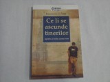 Ce li se ascunde tinerilor / Ispitele si bolile acestui veac - Konstantin V. ZORIN