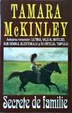 Tamara McKinley - Secrete de familie