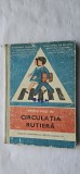 CIRCULATIA PRIMII PASI IN CIRCULATIA RUTIERA , CLASELE I-IV , ANUL 1976