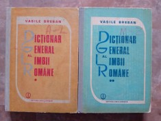 Dictionar General Al Limbii Romane I, II - Vasile Breban, 1992