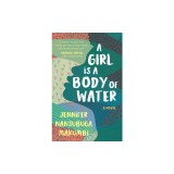 Carte A Girl Is a Body of Water de Jennifer Nansubuga Makumbi | Roman despre identitate, folclor Ugandan si feminism