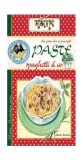 Pastele, spaghetele &amp; co - Paperback brosat - *** - Nomina