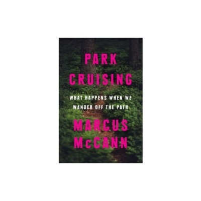 Park Cruising: What Happens When We Wander Off the Path foto