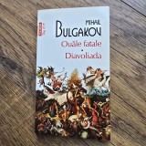 Ouale fatale. Diavoliada - Mihail Bulgakov
