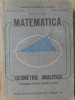 MATEMATICA GEOMETRIE ANALITICA. MANUAL PENTRU CLASA A XI-A-CONSTANTIN UDRISTE, GHEORGHE VERNIC, VALERIA TOM-268644
