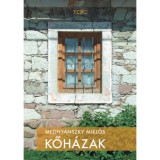 Kőh&aacute;zak - Medny&aacute;nszky Mikl&oacute;s
