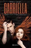 Gabriella (vol. 3): Fericiti pana la adanci batraneti? - Bookzone