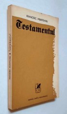 Testamentul si alte povestiri - Francisc Munteanu, editie PRINCEPS, 1972