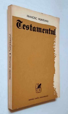 Testamentul si alte povestiri - Francisc Munteanu, editie PRINCEPS, 1972 foto
