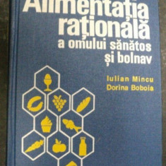 ALIMENTATIA RATIONALA A OMULUI SANATOS SI BOLNAV 1975-IULIAN MINCU,DORINA BOBOIA