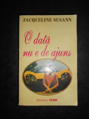 JACQUELINE SUSAN - O DATA NU E DE AJUNS foto