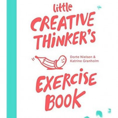 Little Creative Thinker’s Exercise Book | Dorte Nielsen