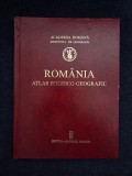 Romania. Atlas istorico-geografic