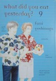 What did you eat yestarday? Vol. 9 - Fumi Yoshinaga (manga in limba engleza)