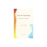 Came the Lightening, Came the Light: Twenty Poems for George