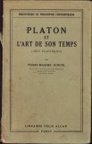HST C2158 Platon et l&#039;art de son temps (art platiques) 1933 Schuhl