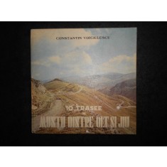 Constantin Voiciulescu - 10 trasee in muntii dintre Olt si Jiu (1983, cartonata)