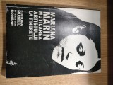 Mariana Marin - Mutilarea artistului la tinerete (Editura Muzeul Literaturii Romane, 1999)