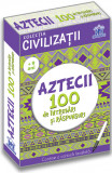 Cumpara ieftin Aztecii. 100 de intrebari si raspunsuri | Gabriela Girmacea, Didactica Publishing House
