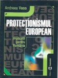 Cumpara ieftin Protectionismul european - Andreea Vass, Editura Economica 2004, 180 pagini, Autograf