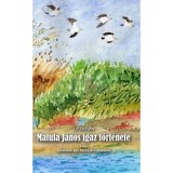 Matula J&aacute;nos igaz t&ouml;rt&eacute;nete - Epiz&oacute;dok egy berekj&aacute;r&oacute; &eacute;let&eacute;ből - Szili Istv&aacute;n