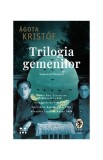 Trilogia gemenilor: Marele Caiet. Dovada. A treia minciună - Paperback brosat - Agota Kristof - Pandora M