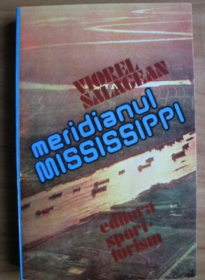 Viorel Salagean - Meridianul Mississippi foto