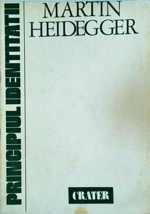 Martin Heidegger - Principiul identitatii