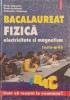 FIZICA, ELECTRICITATE SI MAGNETISM. TESTE-GRILA. BACALAUREAT-SERYL TALPALARU, DOREL HARALAMB, SEBATIAN TALP-239182