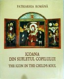 Icoana din sufletul copilului. The icon in the children`s soul (album, text