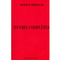 Arthur Rimbaud - Oeuvres completes. Poesies - 135055